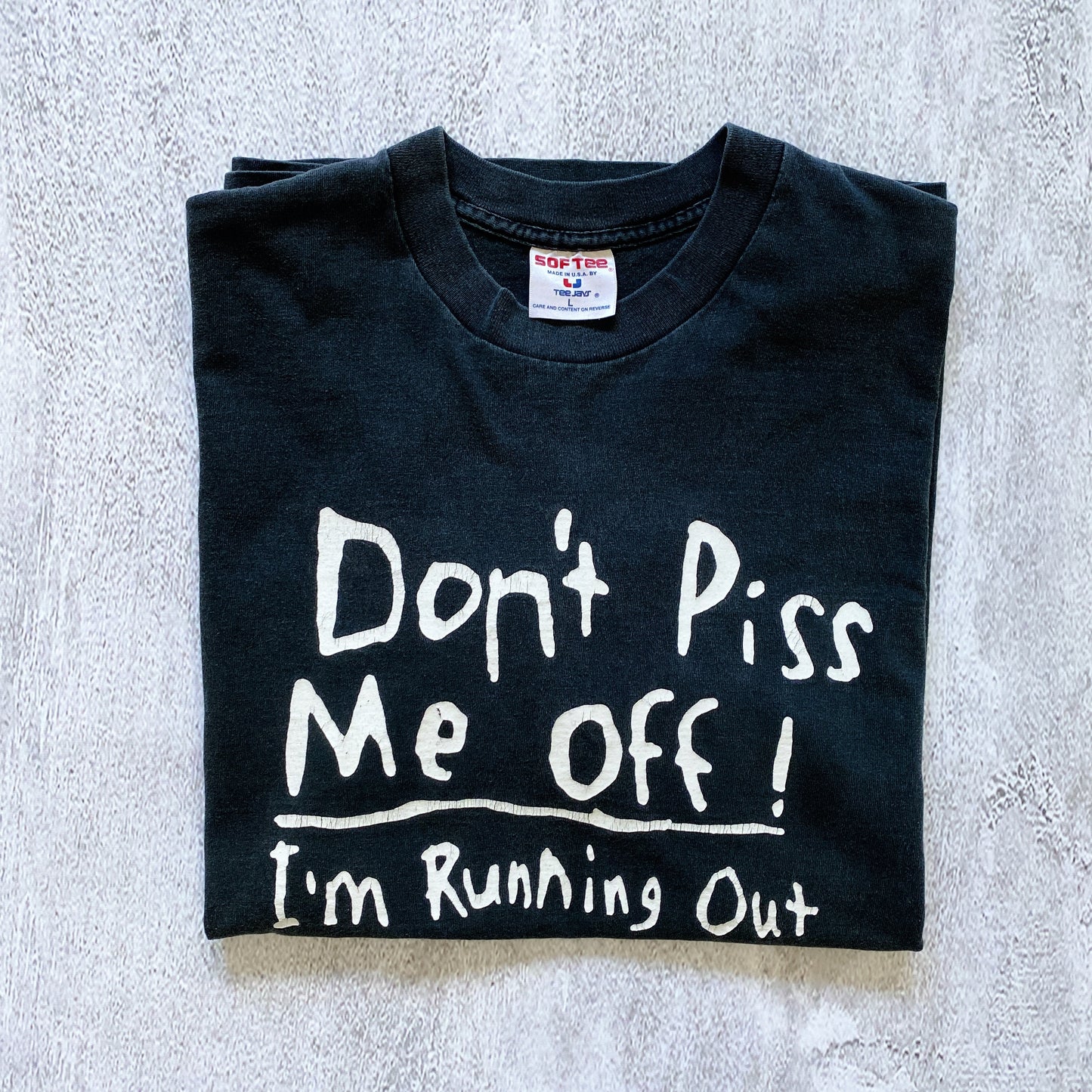 VINTAGE SINGLE STITCH "DON'T PISS ME OFF" TEE- 1990'S SIZE L