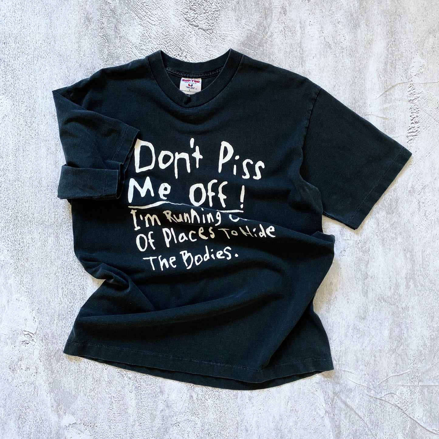 VINTAGE SINGLE STITCH "DON'T PISS ME OFF" TEE- 1990'S SIZE L